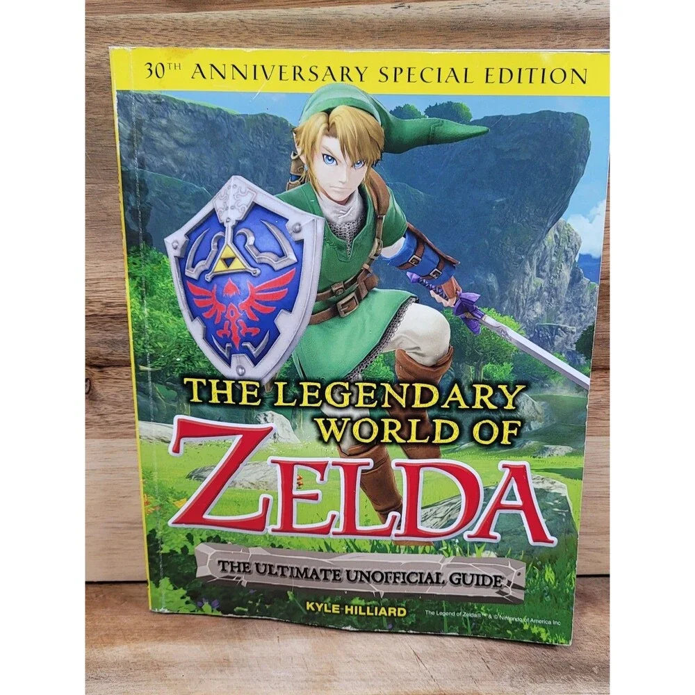 The Legendary World of Zelda Ultimate Unofficial Guide 30th Anniversary Edition